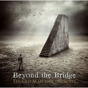 Beyond the Bridge - The Old Man and the Spirit